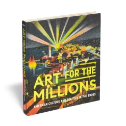 Discount The Met Store Art for the Millions: American Culture and Politics in the 1930s